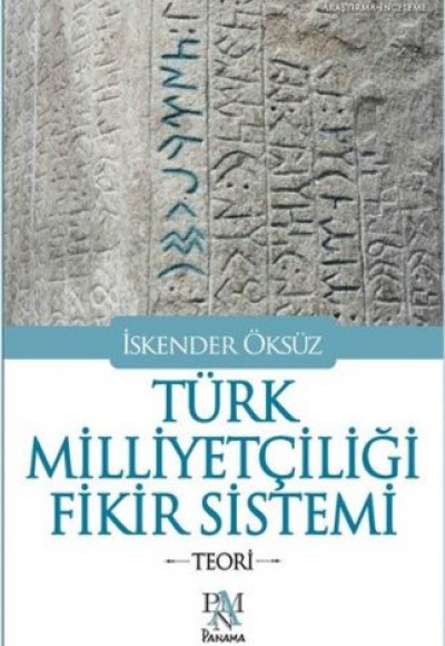 Türk Milliyetçiliği Fikir Sistemi - Teori