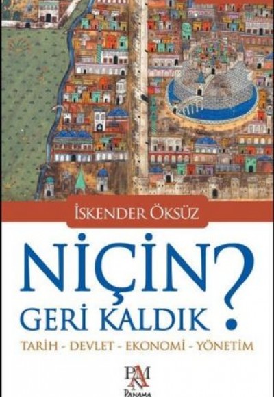 Niçin Geri Kaldık?