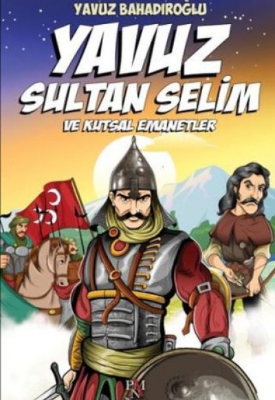 Yavuz Sultan Selim ve Kutsal Emanetler (Çocuk)