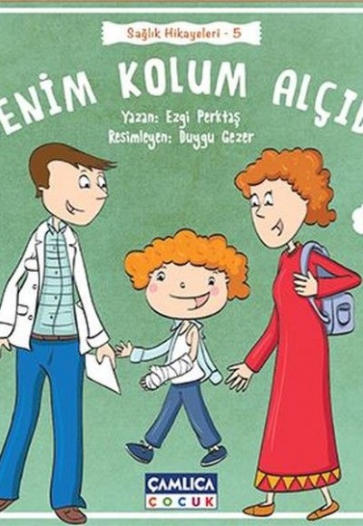 Benim Kolum Alçıda Sağlık Hikayeleri - 5