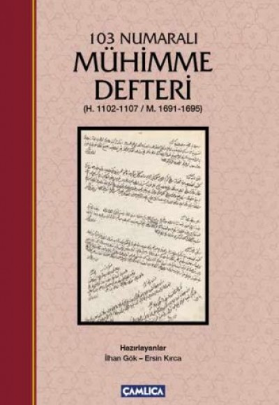 103 Numaralı Mühimme Defteri (Ciltli)