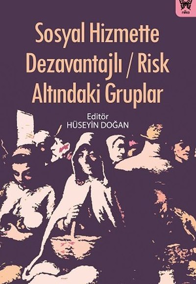 Sosyal Hizmette Dezavantajlı - Risk Altındaki Gruplar