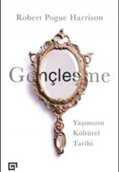 Gençleşme-Yaşımızın Kültürel Tarihi