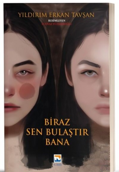 Biraz Sen Bulaştır Bana