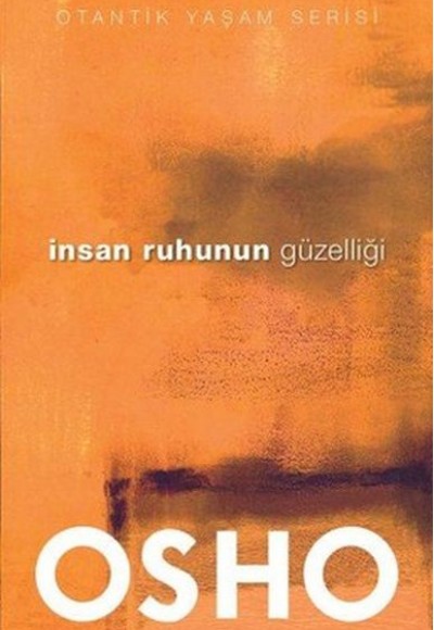 İnsan Ruhunun Güzelliği