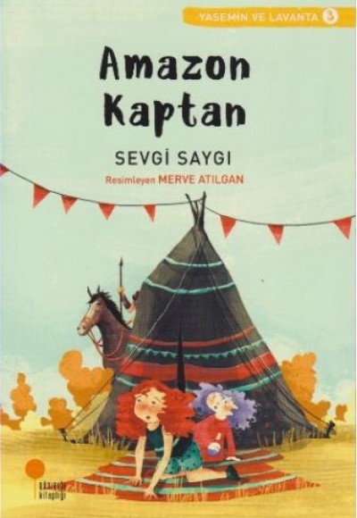 Yasemin ve Lavanta 03 - Amazon Kaptan