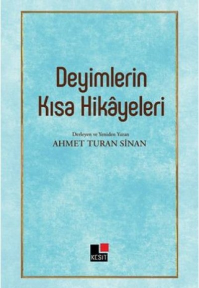 Deyimlerin Kısa Hikayeleri