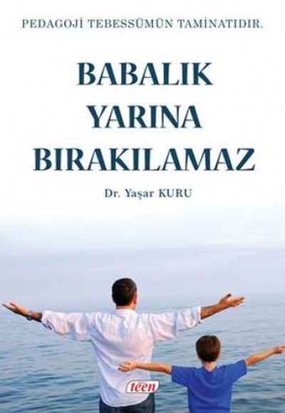 Babalık Yarına Bırakılmaz