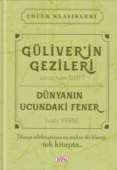 Çocuk Klasikleri - Güliverin Gezileri - Dünyanın Ucundaki Fener (Ciltli)