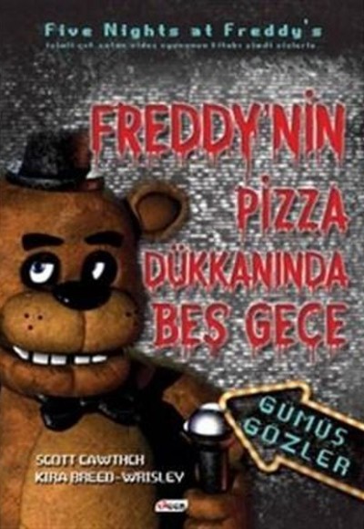 Freddynin Pizza Dükkanında Beş Gece Gümüş Gözler (Ciltli)