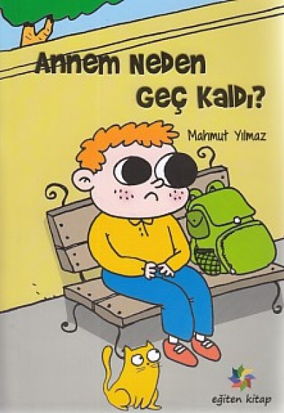 Annem Neden Geç Kaldı?