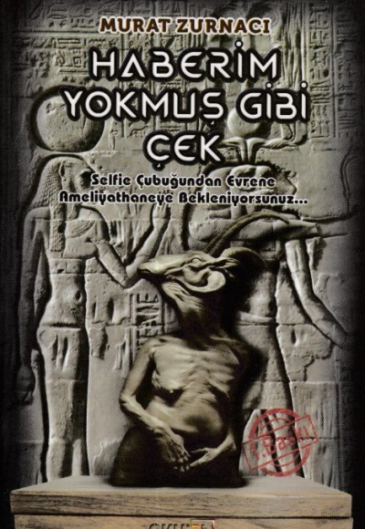 Haberim Yokmuş Gibi Çek