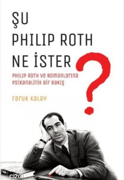 Şu Philip Roth Ne İster?