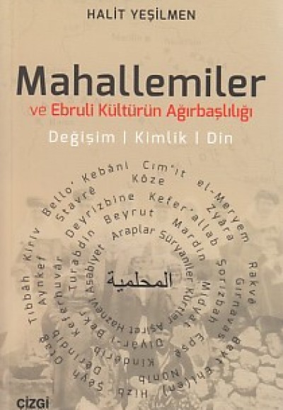 Mahallemiler ve Ebruli Kültürün Ağırbaşlılığı