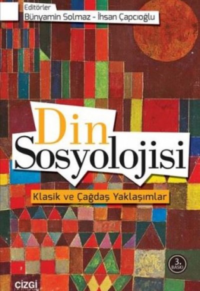 Din Sosyolojisi Klasik ve Çağdaş Yaklaşımlar