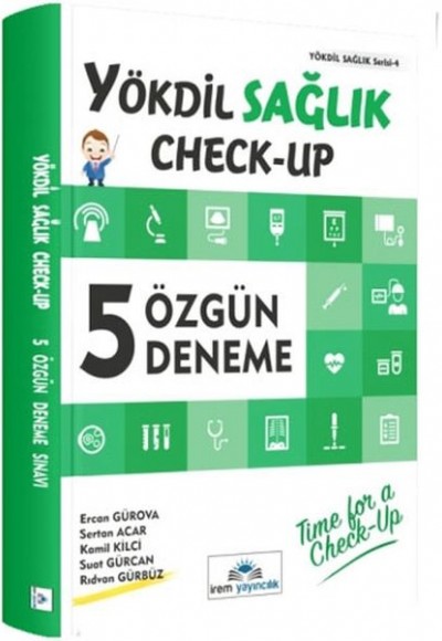 İrem YÖKDİL Sağlık Check Up 5 Özgün Deneme