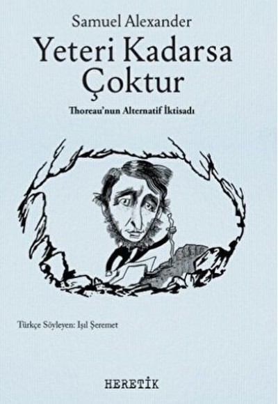 Yeteri Kadarsa Çoktur