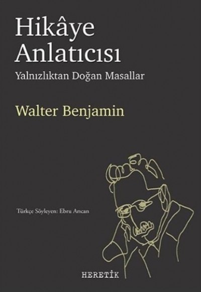 Hikaye Anlatıcısı - Yalnızlıktan Doğan Masallar
