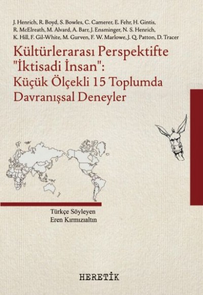 Kültürlerarası Perspektifte ‘‘İktisadi İnsan’’ -Küçük Ölçekli 15 Toplumda Davranışsal Deneyler