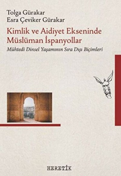 Kimlik ve Aidiyet Ekseninde Müslüman İspanyollar