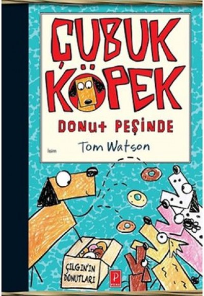 Çubuk Köpek Donut Peşinde (Ciltli)