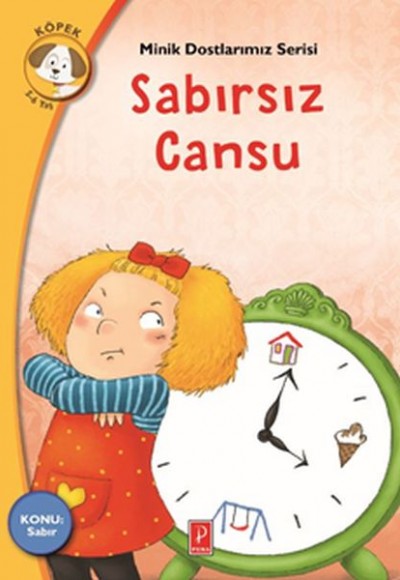 Minik Dostlarımız Serisi - Sabırsız Cansu