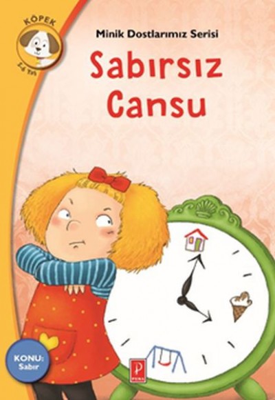 Minik Dostlarımız Serisi - Sabırsız Cansu