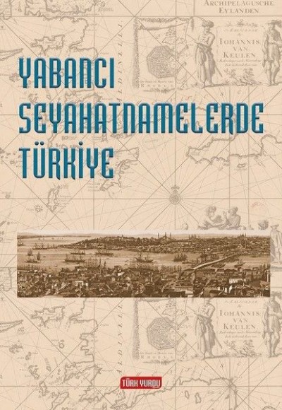 Yabancı Seyahatnamelerde Türkiye