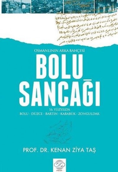 Osmanlının Arka Bahçesi Bolu Sancağı