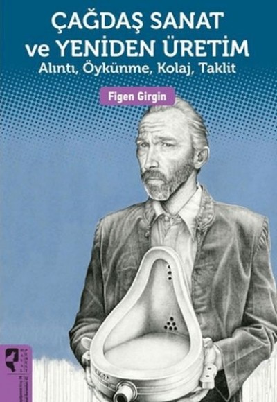 Çağdaş Sanat ve Yeniden Üretim