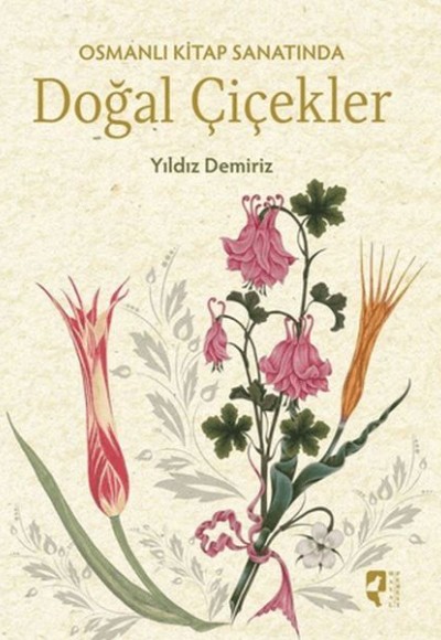 Osmanlı Kitap Sanatında Doğal Çiçekler