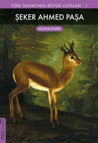 Şeker Ahmed Paşa - Türk Sanatının Büyük Ustaları 1