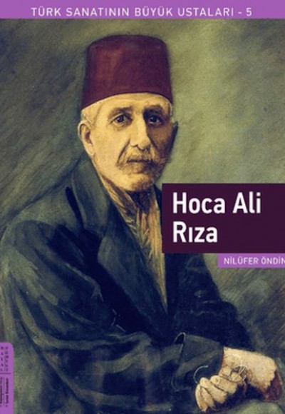 Hoca Ali Rıza - Türk Sanatının Büyük Ustaları 5
