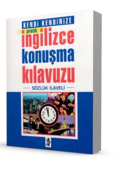 Pratik İngilizce Konuşma Kılavuzu - Sözlük İlaveli