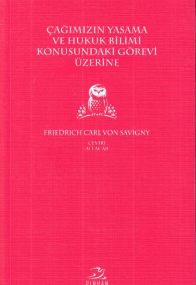 Çağımızın Yasama ve Hukuk Bilimi Konusundaki Görevi Üzerine