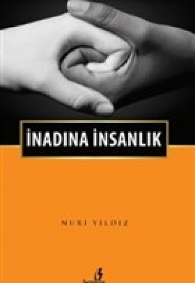 İnadına İnsanlık