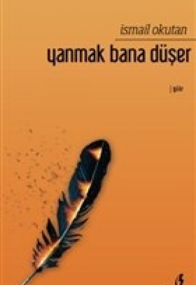 Yanmak Bana Düşer