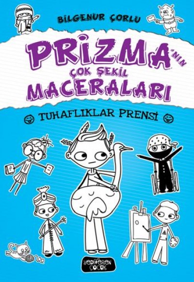 Prizma'nın Çok Şekil Maceraları 2 - Tuhaflıklar Prensi (Ciltli)