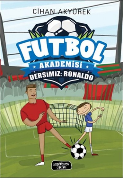 Futbol Akademisi - Dersimiz: Ronaldo