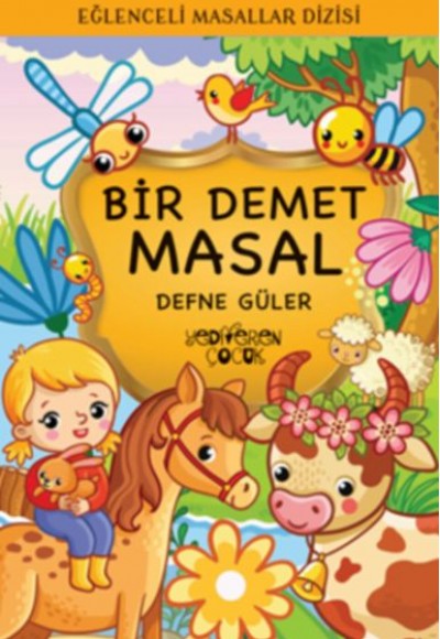 Eğlenceli Masallar Dizisi - Bir Demet Masal