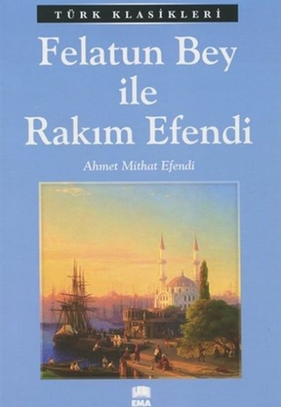 Felatun Bey ile Rakım Efendi