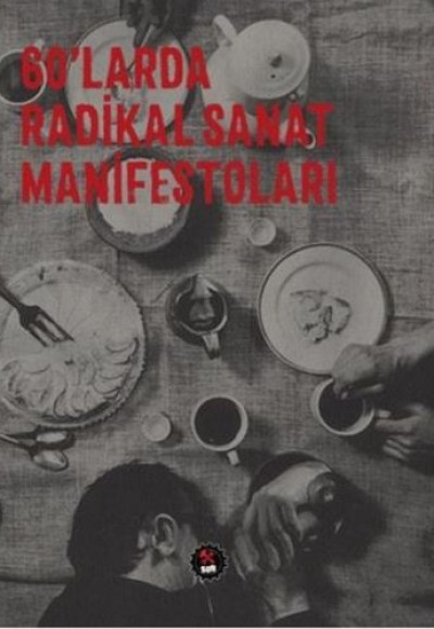 60'larda Radikal Sanat Manifestoları