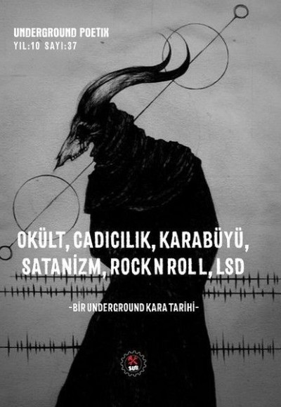 Underground Poetix-Okült, Cadıcılık, Karabüyü, Satanizm, RockNRoll, LSD