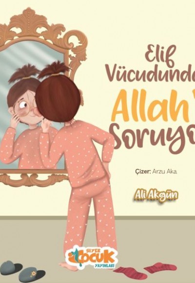 Elif Vücudundan Allah'ı Soruyor