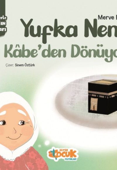 Yufka Nene Kabe’den Dönüyor