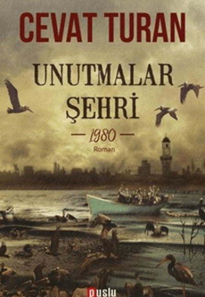 Unutmalar Şehri - 1980 Unutmalar Şehri - 1980