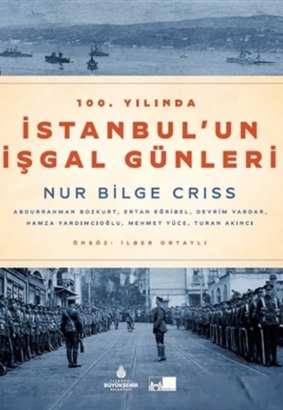 100. Yılında İstanbul'un İşgal Günleri (Ciltli)