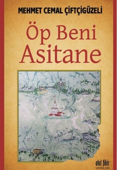 Öp Beni Asitane