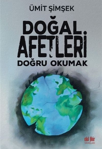 Doğal Afetleri Doğru Okumak