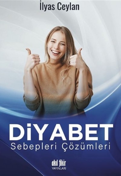 Diyabet Sebepleri Çözümleri